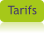 Tarifs